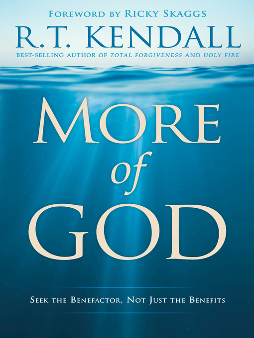 Title details for More of God by R.T. Kendall - Available